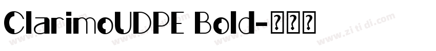ClarimoUDPE Bold字体转换